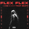 Flex Flex - Trap Beats