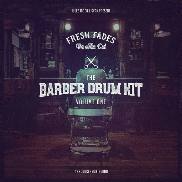 Fresh Fades On The Cut: The Barber Drum Kit Vol. 1