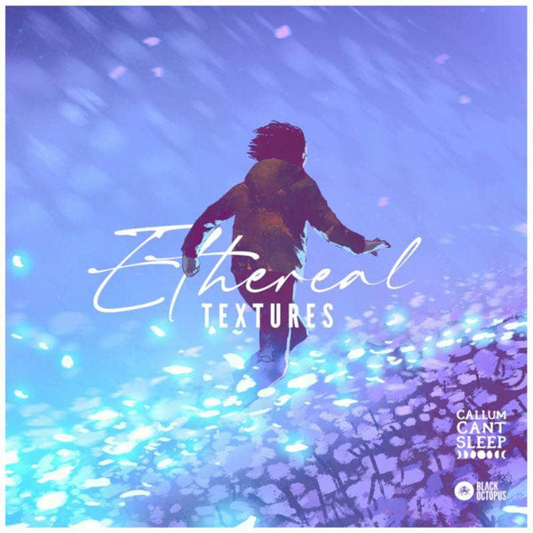 Ethereal Textures By Callum Can't Sleep