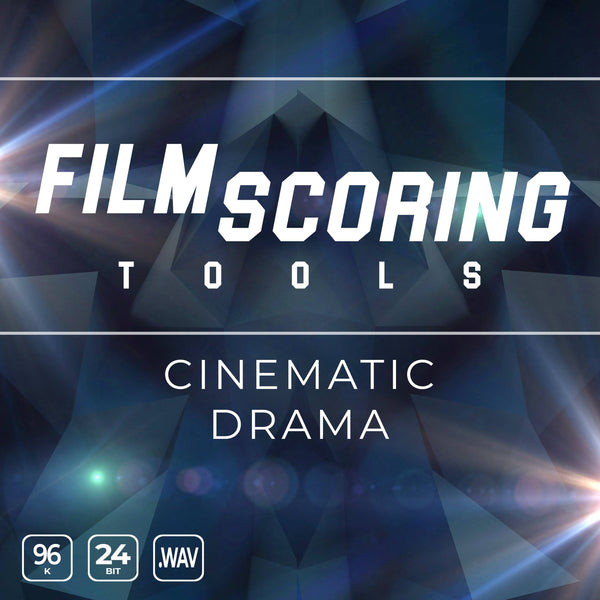 Film Scoring Tools: Cinematic Drama