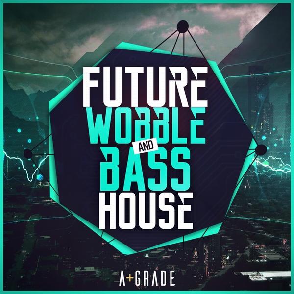 Future Wobble & Bass House