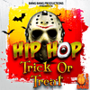 Hip Hop Trick Or Treat Vol.1