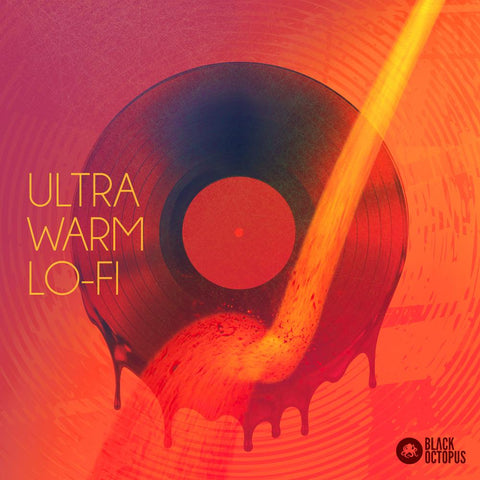 Ultra Warm Lo-Fi - Loops & Atmospheres