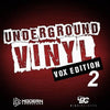 Underground Vinyl: Vox Edition 2