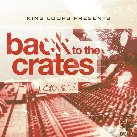 Back To The Crates Vol.3 - Royalty Free Kits
