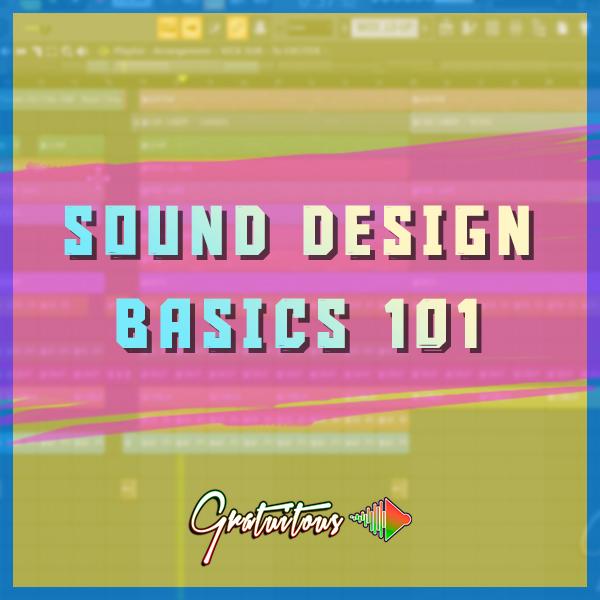 Sound Design Basics 101