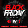 45 IN 1 BLACK FRIDAY BUNDLE