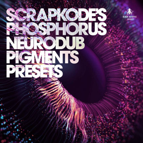 ScrapKode's Phosphorus - Neurodub Pigments Presets