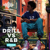 Drill vs. RnB Vol.3