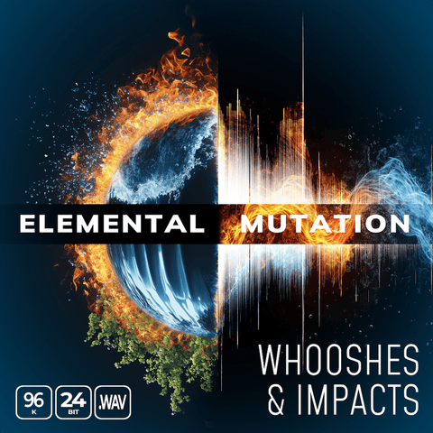 Elemental Mutation Whooshes and Impacts