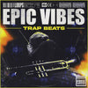 Epic Vibes - Trap Beats