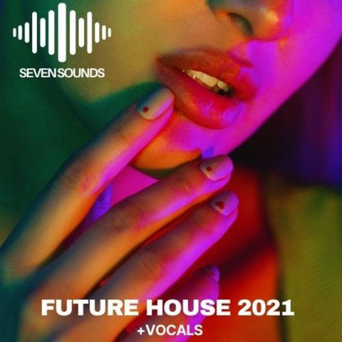 Future House 2021 With Vocals
