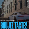 Boujee Taste 2