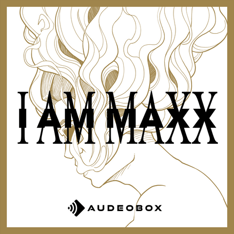 I AM MAXX
