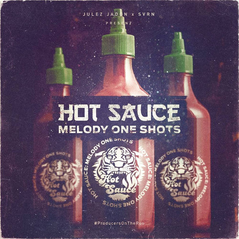 Hot Sauce: Melody One Shots