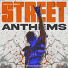Street Anthems
