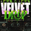 Velvet Drip