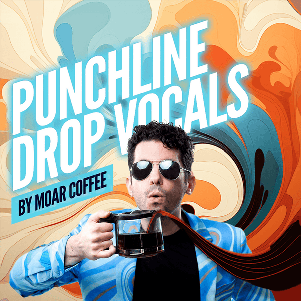 Punchline Drops by Moar Coffee