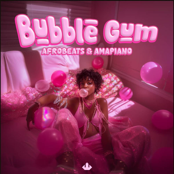 BUBBLE GUM Afrobeats & Amapiano