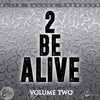 2 Be Alive Vol.2 (Drake & Future Loop Kit)