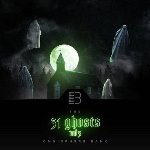 31 Ghosts Vol.3 Omnisphere Bank