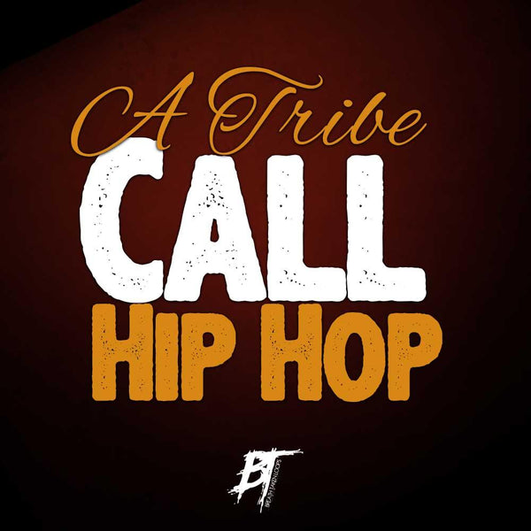 A Tribe Called Hip Hop
