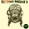 Bazooka Breaks 2 - Hip Hop Drum Breaks