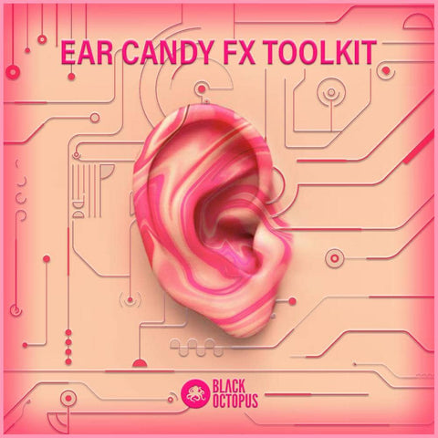 Ear Candy FX Toolkit