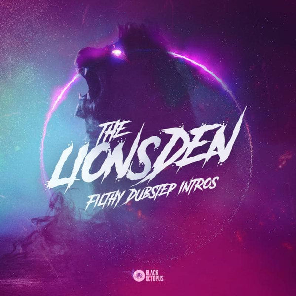 The Lions Den - Filthy Dubstep Intros