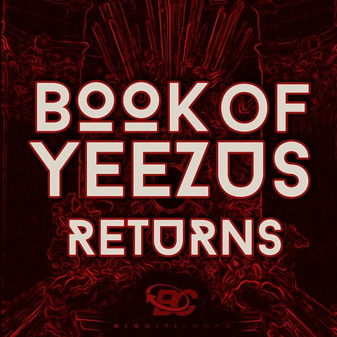 Book Of Yeezus Returns (Loop Kit)