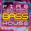 Fire Mid-Tempo Bass House