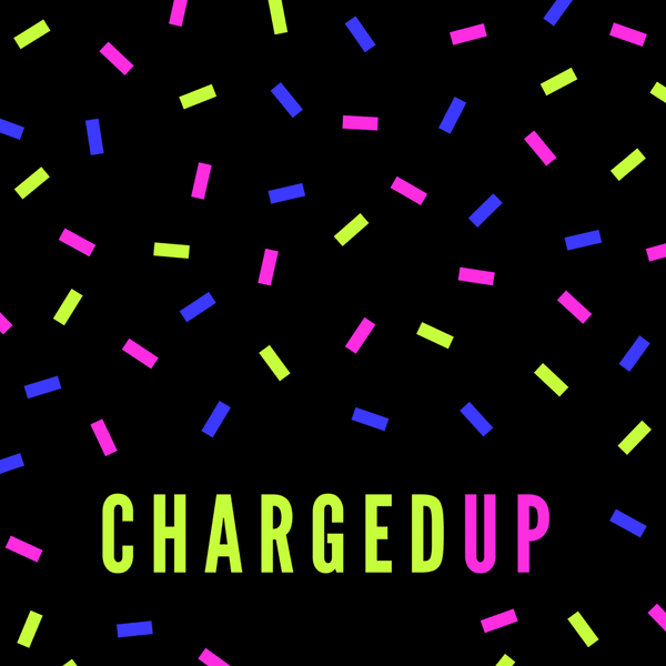 Charged Up