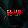 Club So Lit - Beat Construction Kit