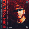 Burn to Trap