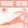 Paradise Guitars - Melodic Guitar Loops