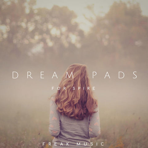 Dream Pads for Spire - 64 Pads Presets
