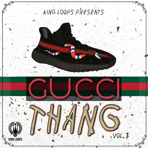 Gucci Thang Vol.3 - Trap Construction Kit