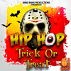 Hip Hop Trick Or Treat Vol.1