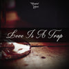 Love Is A Trap - Loops & One-Shots