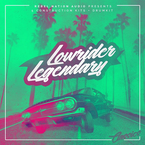 Lowrider Legendary - West Coast Construction Kit + Drum Kit