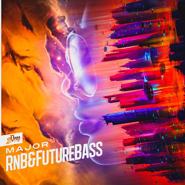 Major RnB & Future Bass