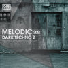 Melodic & Dark Techno 2 - Loop Collection