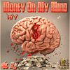 Money On My Mind Vol.1