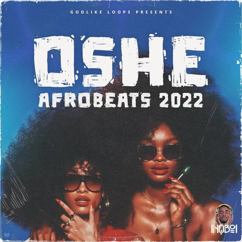 Oshe - Afrobeats 2022
