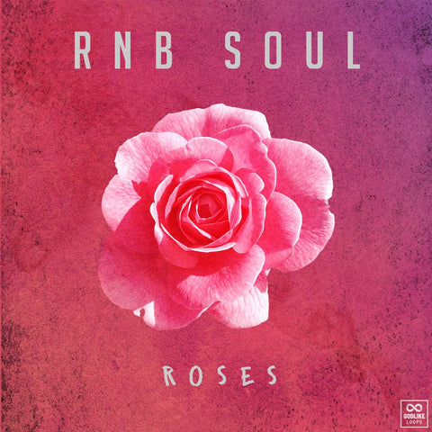 RnB Soul: Roses - Loop Kit