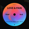 LOVE & PAIN - Trap & R&B Kits