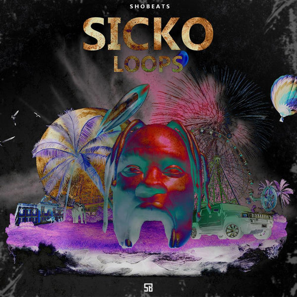 SICKO LOOPS