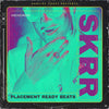 Skrr - Placement Ready Beats