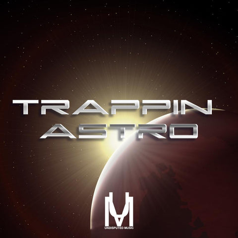 Trappin Astro - Travis Scott Astro World Type Beats
