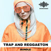 Trap and Reggaeton Bundle